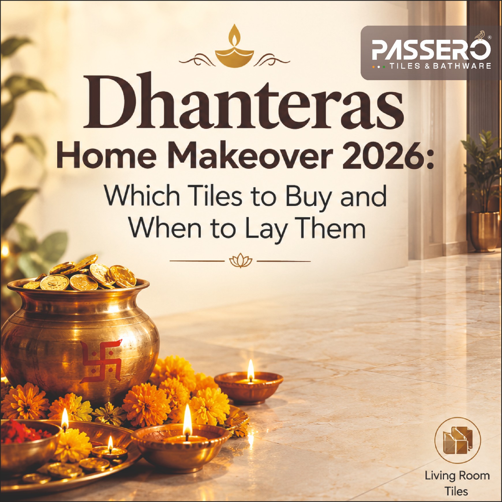 Dhanteras Home Makeover 2026